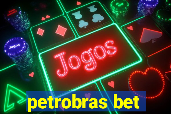 petrobras bet